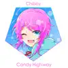 Chibby - Candy Highway - Single